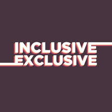 When Being Inclusive is Exclusive!